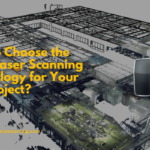 How to Choose the Right Laser Scanning Technology for Your BIM Project?