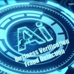 Business Verification With AI Enhancing Fraud Detection With LEIS
