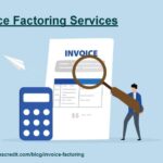 Unlocking Business Cash Flow: How Invoice Factoring Services Work and Differ from Traditional Loans